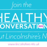 Join the healthy conversation about Lincolnshire's NHS
